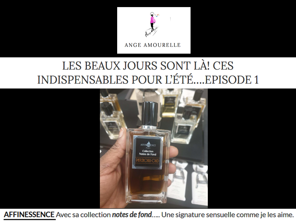 ANGE AMOURELLE aime le PATCHOULI OUD AFFINESSENCE