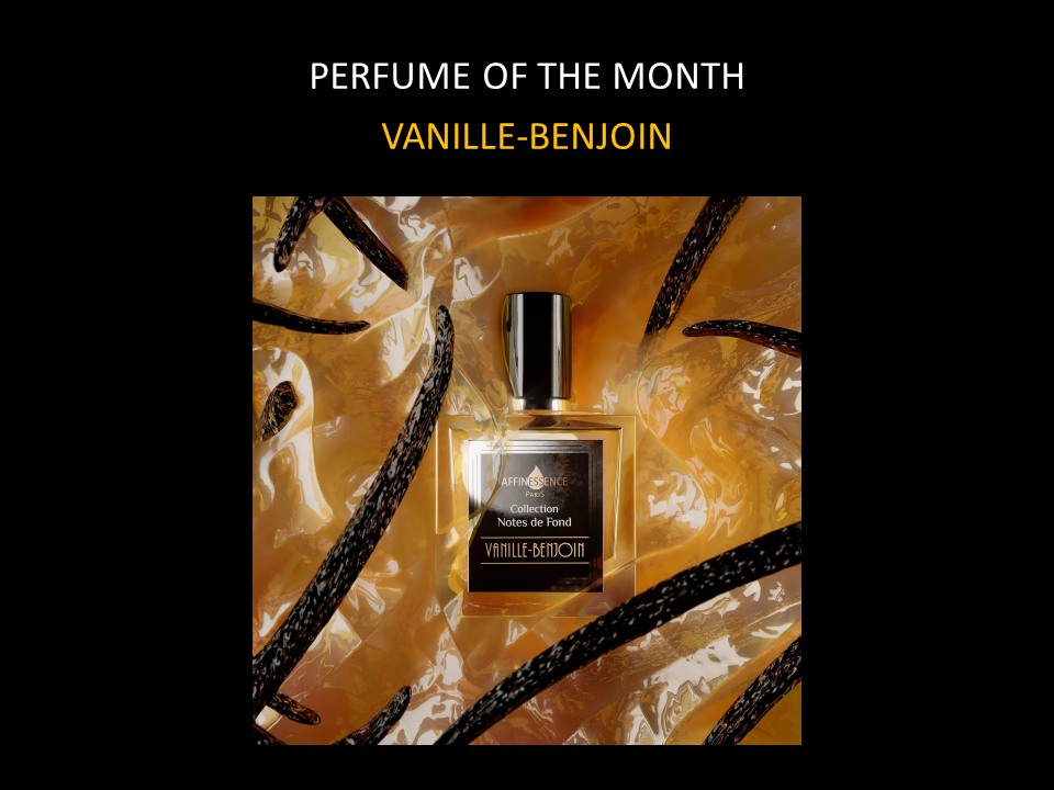 PERFUME OF THE MONTH: VANILLE-BENJOIN