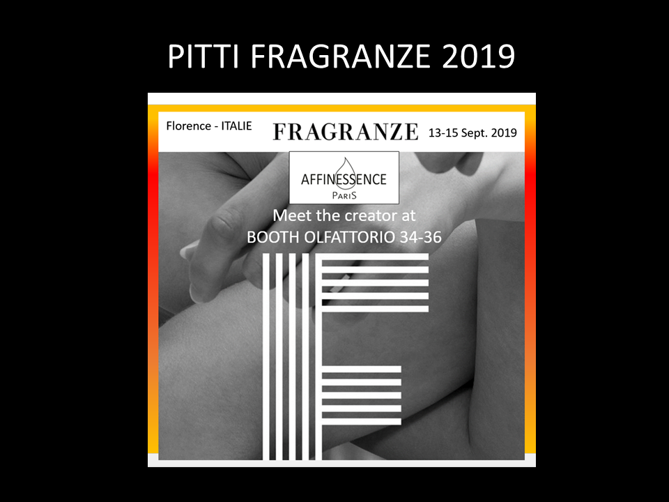 PITTI FRAGRANZE 2019 AFFINESSENCE 